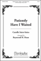 Camille Saint-Saens Patiently Have I Waited SATB, Organ, opt. Cello/Bass Instrument