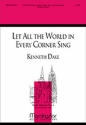 Kenneth Dake Let All the World in Every Corner Sing SATB and Organ