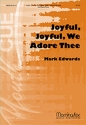 Mark Edwards Joyful, Joyful, We Adore Thee SATB and Keyboard