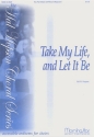 Hal H. Hopson Take My Life, and Let It Be Two-Part Mixed Voices and Piano