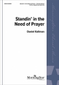 Daniel Kallman Standin' in the Need of Prayer SATB divisi a cappella, Male Solo