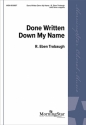 R. Eben Trobaugh Done Written Down My Name SATB divisi, a cappella