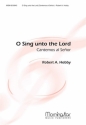 Robert A. Hobby O Sing unto the Lord Cantemos al Senor SATB, Organ, Two Trumpets, Percussion (CHORAL SCORE)