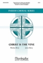 James Biery Christ Is the Vine SAB, Keyboard [Piano or Organ], C Instrument, Clarinet