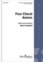 Neal Campbell Four Choral Amens SATB a cappella, Opt. Keyboard