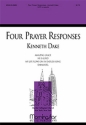 Kenneth Dake Four Prayer Responses SATB a Cappella