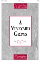 K. Lee Scott A Vineyard Grows SATB, Organ, opt. Flute, Oboe (CHORAL SCORE)