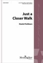 Daniel Kallman Just a Closer Walk SATB, Solo Voice and Piano