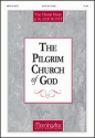 K. Lee Scott The Pilgrim Church of God SATB, opt. Congregation, Organ, Brass Quartet (CHORAL SCORE)