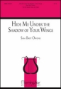 Sam Batt Owens Hide Me Under the Shadow of Your Wings Two-Part Mixed Voices and Organ