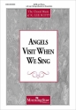 K. Lee Scott Angels Visit When We Sing SATB, Piano, opt. String Quartet or String Orchestra