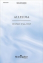 Charles Callahan Alleluia SSAA , Keyboard [Organ or Piano] (CHORAL SCORE)