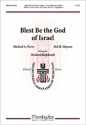 Michael Burkhardt Blest Be the God of Israel SATB or Unison Voices, opt. Congregation and Organ