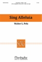 Walter L. Pelz Sing Alleluia SATB, Congregation, Organ, Brass Quintet, Timpani (CHORAL SCORE)