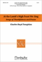 Charles Boyd Tompkins At the Lamb's High Feast We Sing Songs SATB and Organ, opt. Brass Quartet and Congregation (CHORAL SCORE)