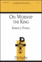 Robert J. Powell Oh, Worship the King SATB, Congregation, Organ, Brass Quartet, Timpani (CHORAL SCORE)