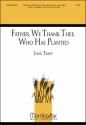 Lynn Trapp Father, We Thank Thee, Who Has Planted SATB, Congregation, Organ, Brass Quartet (CHORAL SCORE)