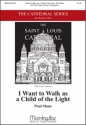 Paul Manz I Want to Walk as a Child of the Light SATB, opt. Congregation and Organ