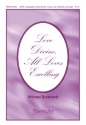 Michael Burkhardt Love Divine, All Loves Excelling SATB, Congregation, Organ, Brass Quintet, Timpani (CHORAL SCORE)