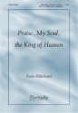 Kevin Hildebrand Praise, My Soul, the King of Heaven SAB, Congregation, Organ, Brass Quartet, opt. Timpani (CHORAL SCORE)