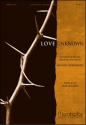 Michael Burkhardt Love Unknown-Festival of Passion Readings & Hymns SATB, Organ, Handbells, opt Brass Quartet,Bass, Orff Instr, Violin (Pa