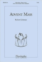 Robert Lehman Advent Mass Unison Voices/Choir, opt. Congregation and Organ