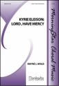 Wayne L. Wold Kyrie Eleison: Lord, Have Mercy Unison Voices, Keyboard