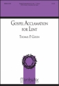 Thomas P. Gouin Gospel Acclamation for Lent SATB, Cantor, Congregation and Organ