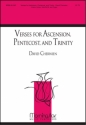 David M. Cherwien Verses for Ascension, Pentecost and Trinity Unison Voices or Solo and Organ