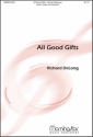 Richard DeLong All Good Gifts Unison Voices, Keyboard