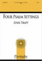 Lynn Trapp Four Psalm Settings Cantor or Unison Voices, Congregation, opt. SATB and Organ