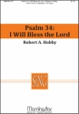 Robert A. Hobby Psalm 34: I Will Bless the Lord Unison Voices, Congregation and Organ