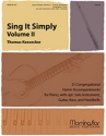 Thomas Keesecker Sing It Simply Volume II Congregation, Piano, opt. Solo Instrument, Guitar, Bass and Handbells