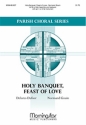 Normand Gouin Holy Banquet, Feast of Love SATB, Keyboard [Piano or Organ], C Instrument