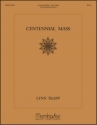 Lynn Trapp Centennial Mass SATB and/or Cantor, Congr, Keyboard, opt Instruments (CHORAL SCORE)