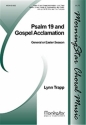 Lynn Trapp Psalm 19 / Gospel Acclamation Unison Voices or SATB, Cantor, Congregation, Organ, opt. Two Trumpets