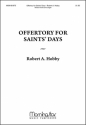 Robert A. Hobby Offertory for Saints' Days Two-Part Mixed Voices and Organ