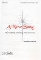 Michael Burkhardt A New Song SATB or Unison Voices, Organ, opt. Brass Quartet, Timpani (CHORAL SCOR