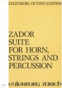 Zador, Eugne - Suite fr Horn, Streicher und Perkussion Partitur