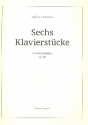 6 Klavierstcke op.20 fr Klavier