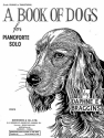 Braggins, De A Book Of Dogs Grade Primary To Transitional Pf Piano Instrumental Work