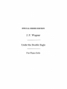 Wagner, Jf Under The Double Eagle March Op.159 Pf Piano Special Order Edition / Verlagskopie