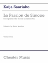 Kaija Saariaho: La Passion De Simone (Vocal Score) Orchestra, Opera Vocal Score