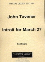 John Tavener: Introit For March 27 SATB, Orchestra Score