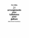 Eric Sida-Schetti: 25 Arrangements Pour Guitare Guitar