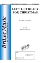 Earlene Rentz Let's Get Ready for Christmas  Chorpartitur