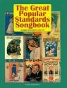 W. Overstreet, Egbert van Alstyne, Mary Earl, Harry Tierney, Ernest Ba - The Great Popular Standards Songbook Gesang und Klavier