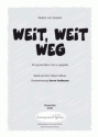 Hubert Sullivan Weit, weit weg (vierstimmig) fr SATB Singpartitur