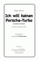 Musik und  Ich will keinen Porsche-Turbo (vierstimmig) fr TTBB und Klavier ad. lib. Singpartitur
