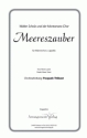 Torini/Luzern Meereszauber (vierstimmig) fr TTBB (a cappella) Singpartitur